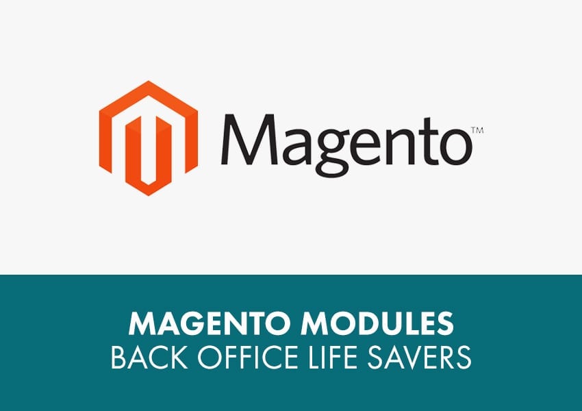 Magento modules – Back office life savers